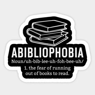 Book Lover Library Tee Funny  Abibliophobia Definition Sticker